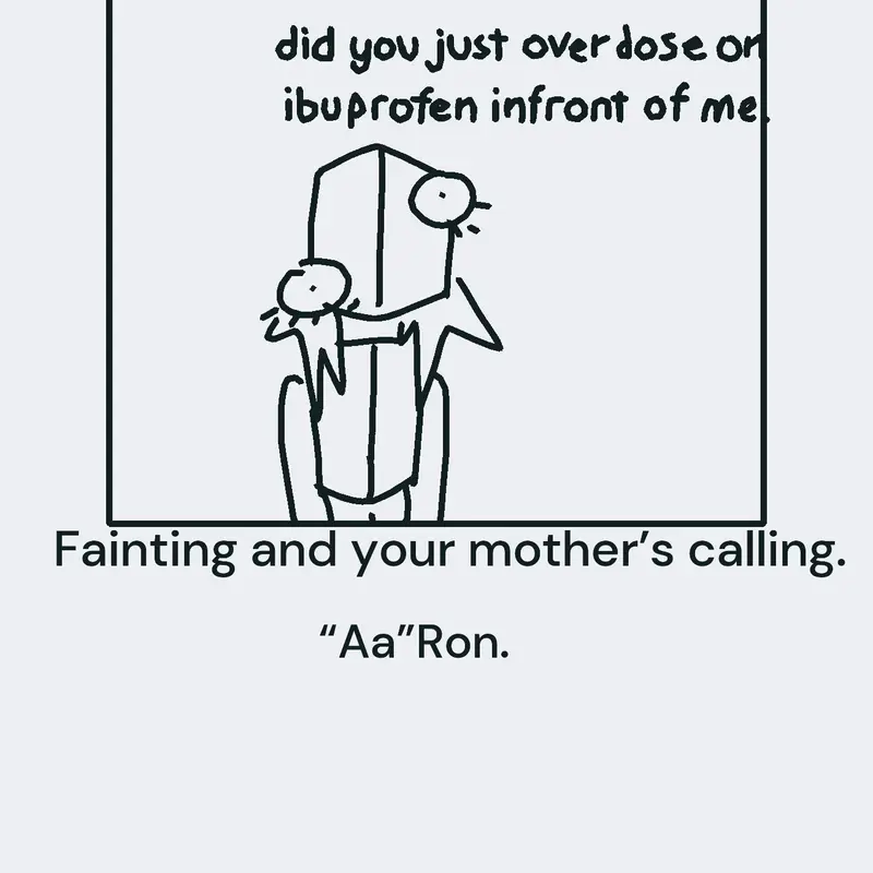 Fainting and your mother’s calling. by @15Aaron