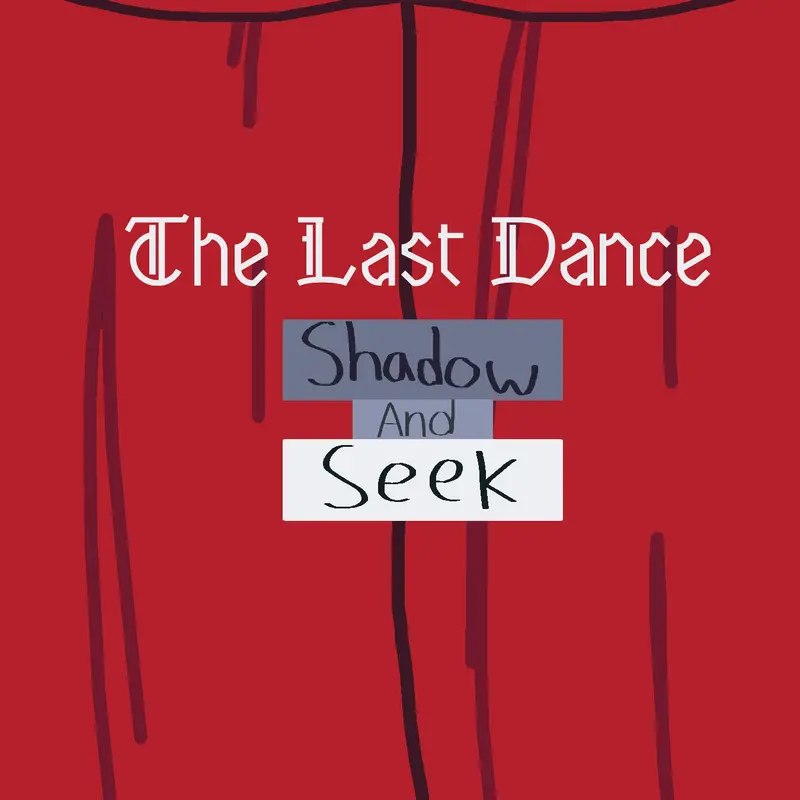 The last dance! (Ft. shadow and seek) by @SHADOW-DA-DEMON