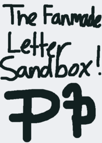The Fanmade Letter Sandbox!
