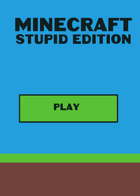 Minecraft stupid edition v0.1