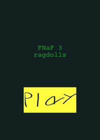 Fnaf 3 ragdoll