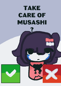 Take good care of musashi💗