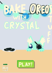 Bake oreo stuff with crystal!