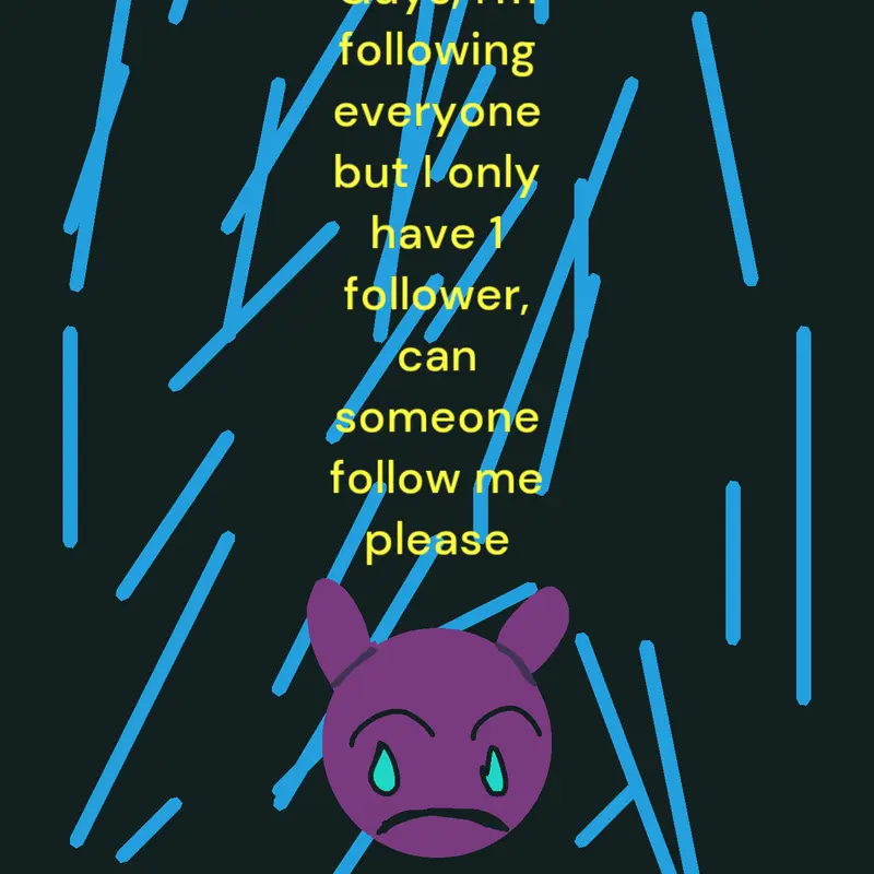 Please Follow Me:( by @LittleJax