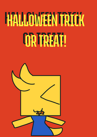 Halloween trick or treat!