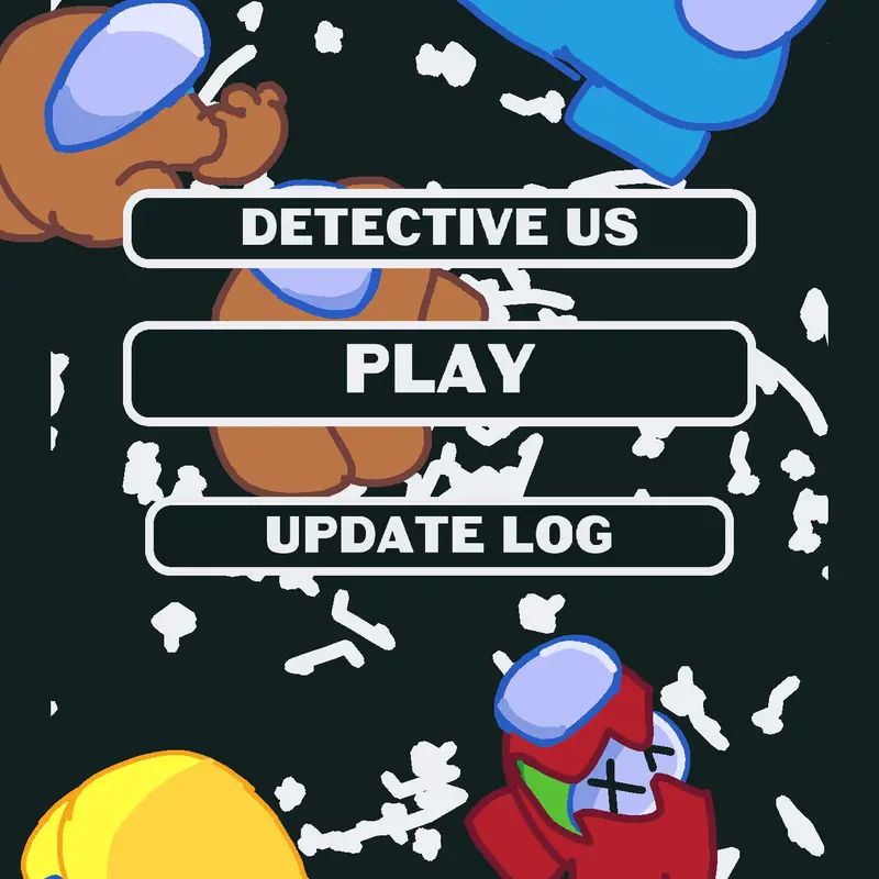 Detective us (BETA) by @kingkidd