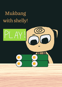 Mukbang with shelly!