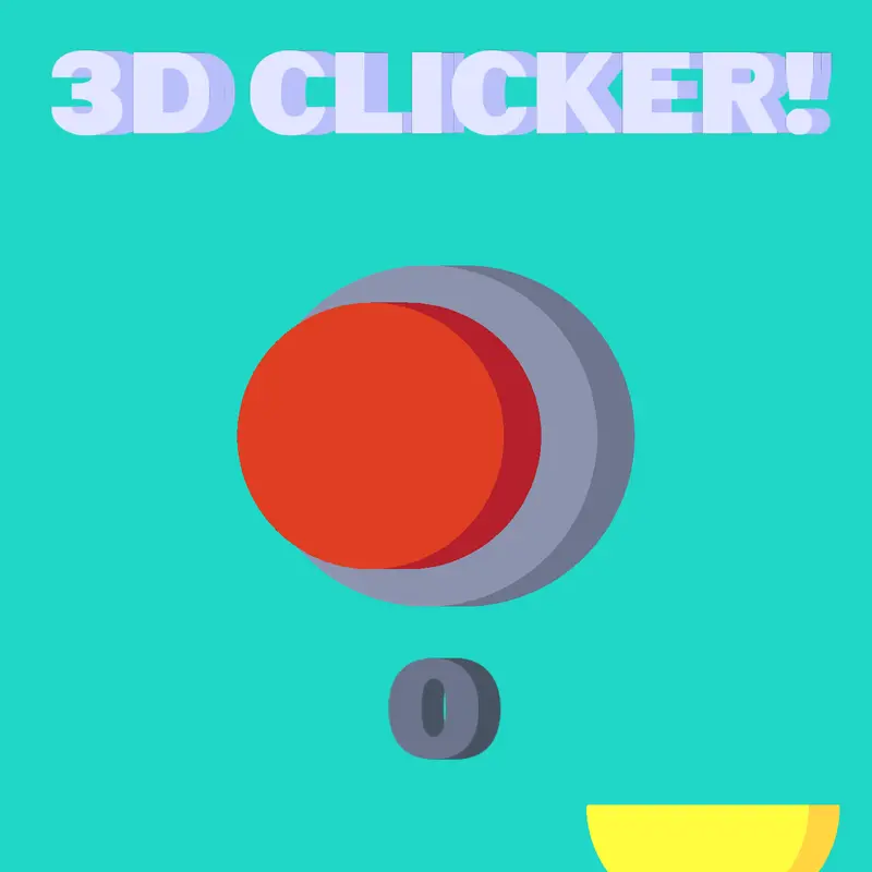 3D Clicker! by @ZDTEquall66