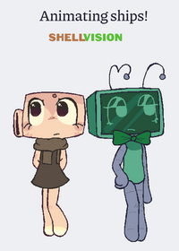 Todays ship:Shellvision!