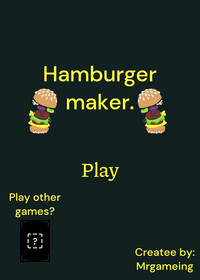 Hamburger maker 🍔.