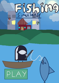 Fishing Simulator!