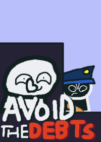 AVOID THE DEBTS