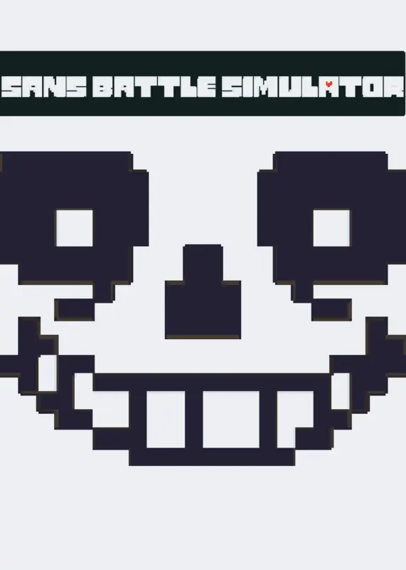 Sans battle simulator 2.0 by @thehfunnicat