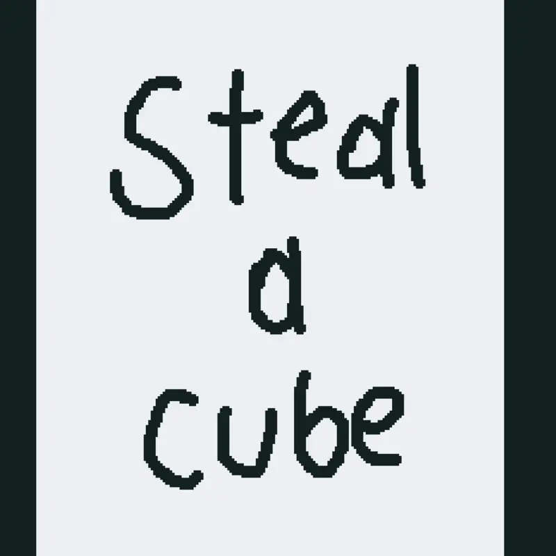 Steal a cube by @homerxd