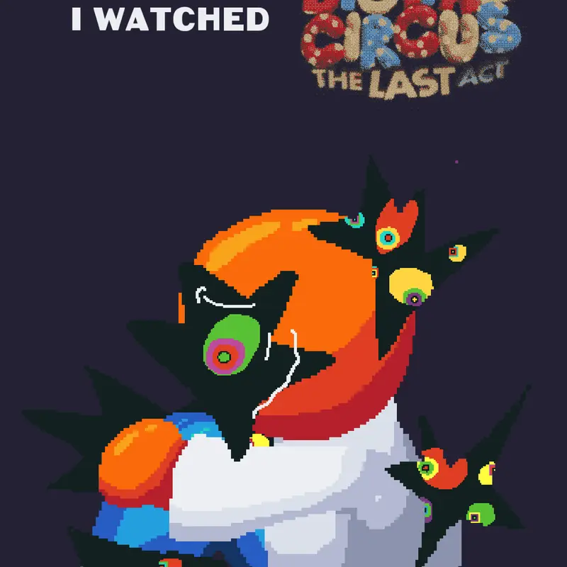 I watched TADC: The Last Act by @RSmiley