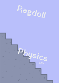 Ragdoll Physics V2.0 ラグドール物理学 V2.0 ❤️Enjoy...