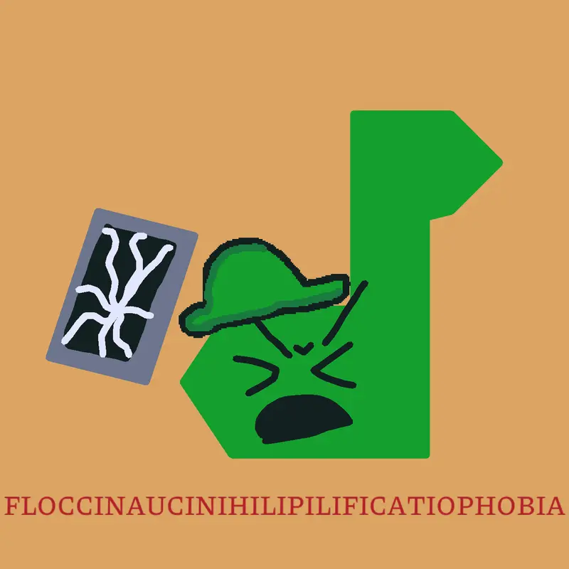 floccinaucinihilipilificatiophobia by @cazuzaso_DOORSxGRACE