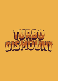 Turbo Dismount - High effort demake