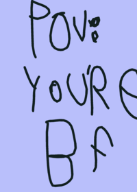 POV: You're bf