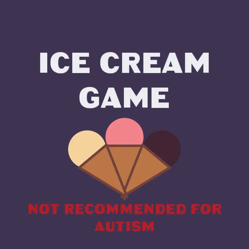 Ice Cream Game 2026 by @Random_Ithinkacount