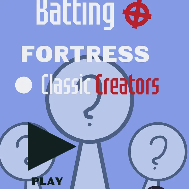Batting Fortress Classic Creator by @castle2948