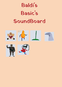 Baldi's Basic's SoundBoard (Not Finished)