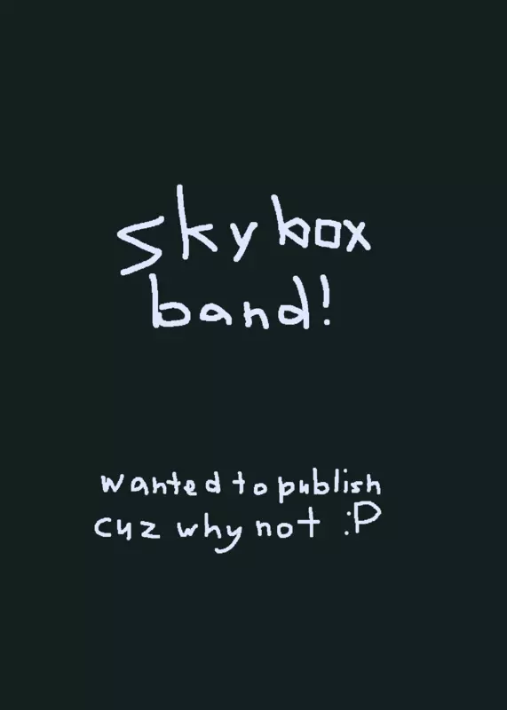 Skybox layers band! by @Littlerumple_YT