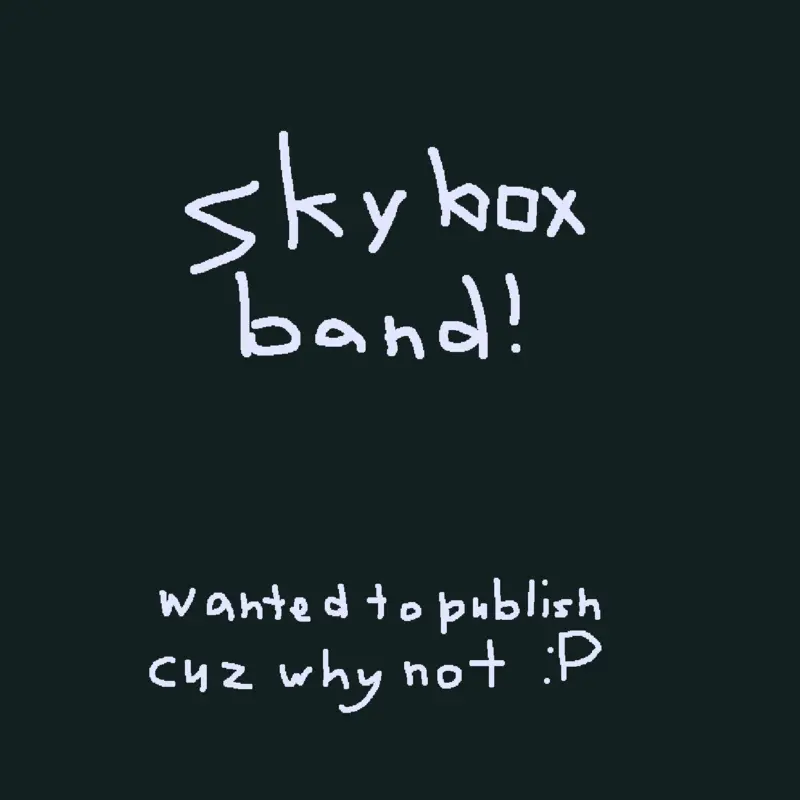 Skybox layers band! by @Littlerumple_YT