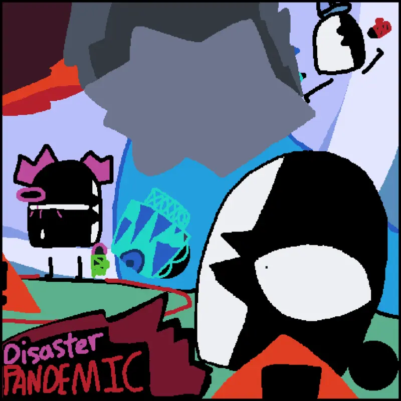 disaster pandemic by @GenuineSLOP