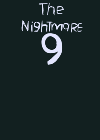 The nightmare 9