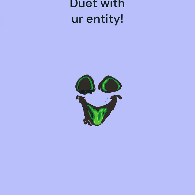 Duet with ur entity! by @Polar_Bear_2026