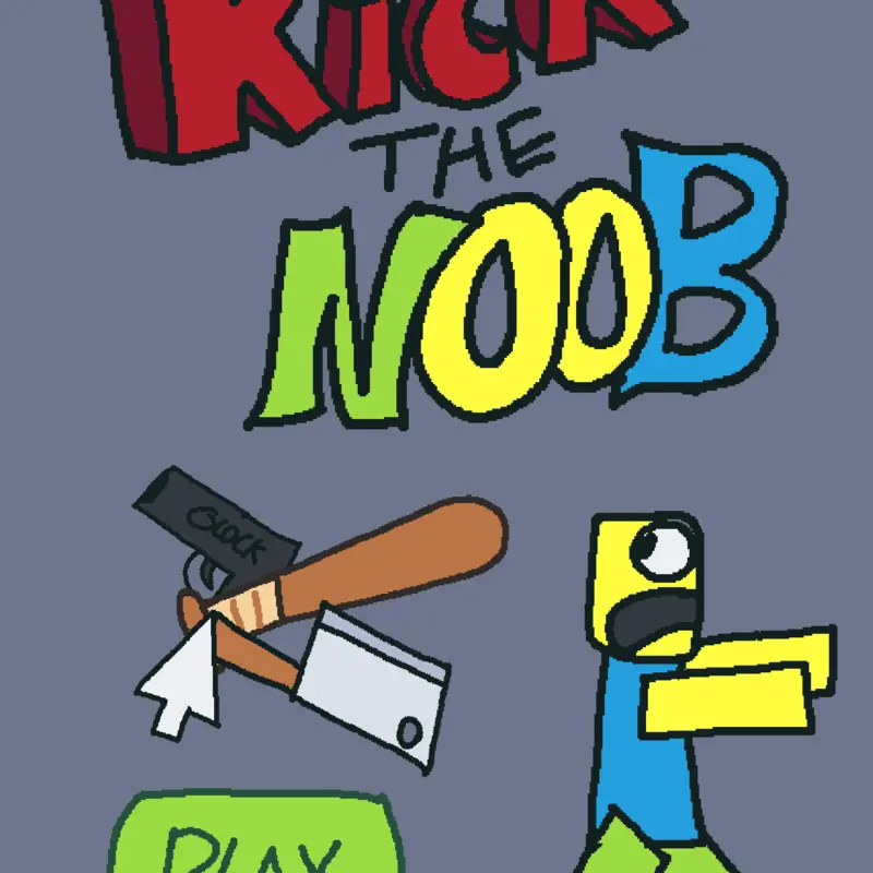 Kick the noob by @The_Creator_001