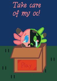 Take care of my oc!