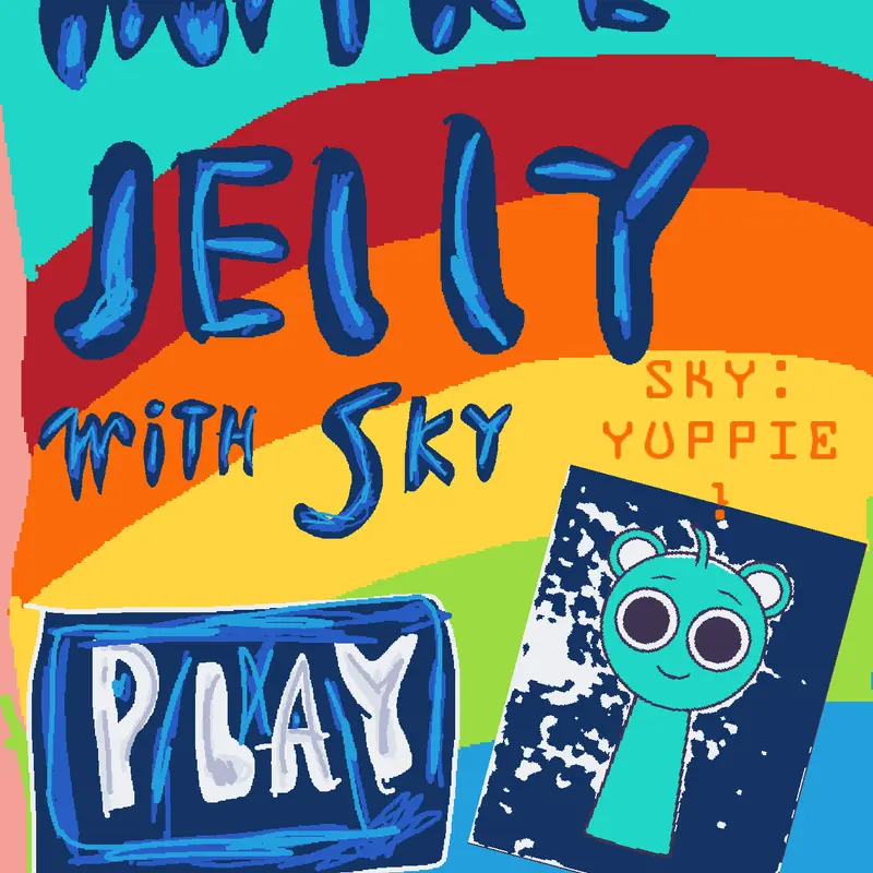Make Jelly With Sky!🩵💙 by @Sba-Gaming_Official