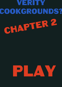 Verity Cookgrounds Chapter 2!?