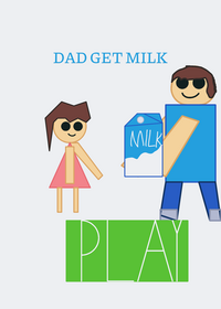 dad get milk