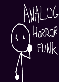 analog horror funk