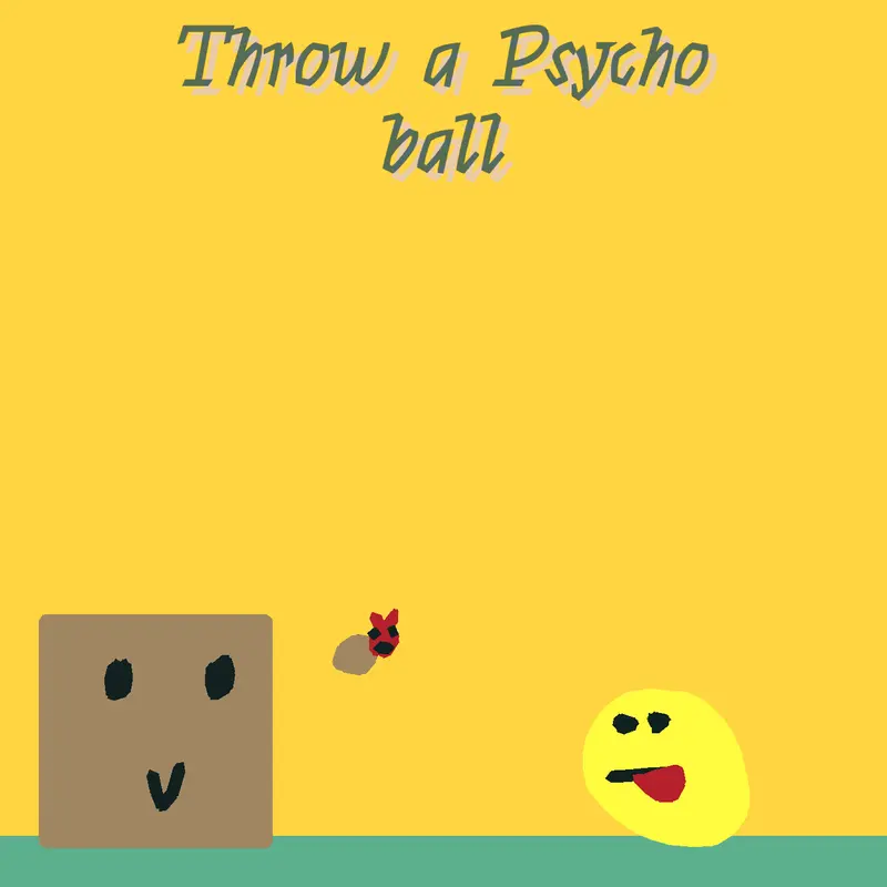Throw a Psycho ball by @hamboi