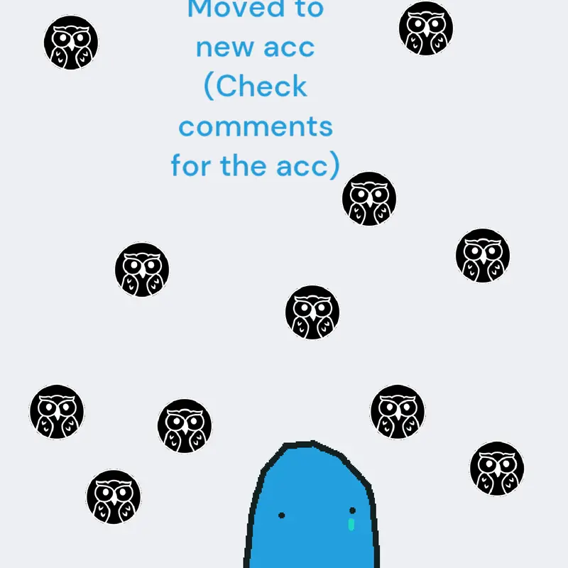 Moved to new acc by @little_fellaALT1