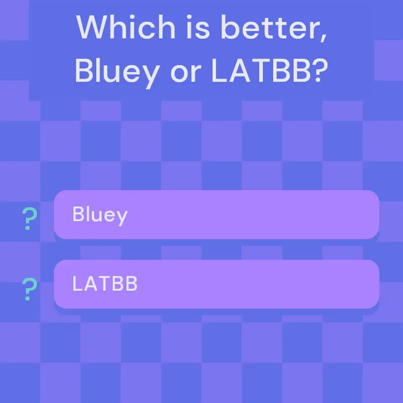 LATBB or Bluey! by @LATBB