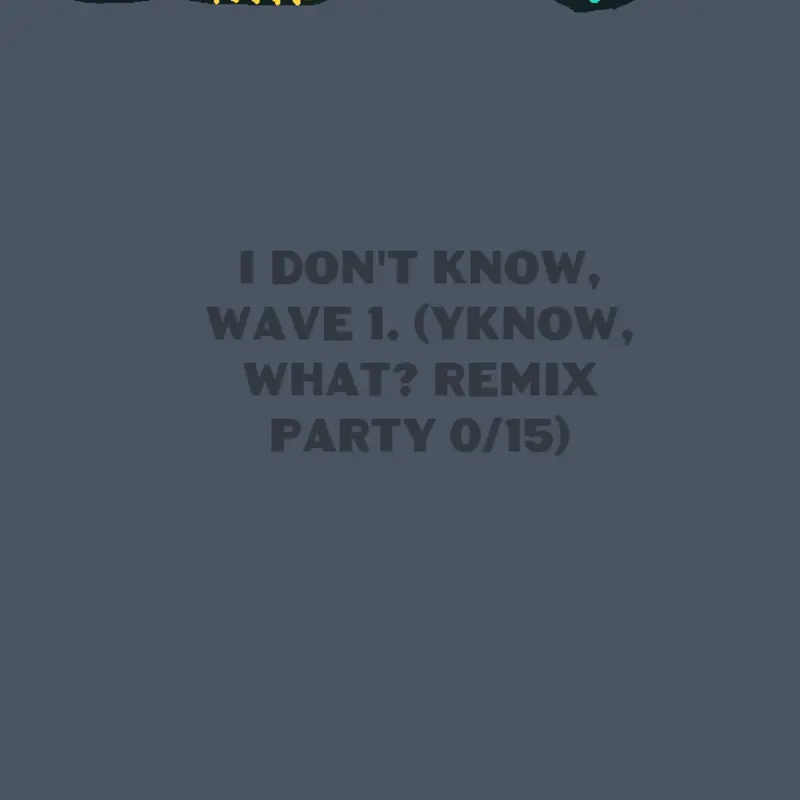 Idk by @-RANDOM_AHH-