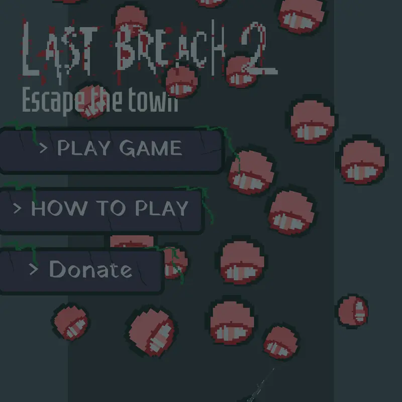 LAST BREACH 2 by @_CAT_DEV_