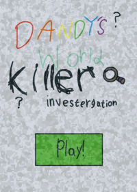 Dandy’s world killer investigation