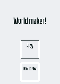 World Maker!