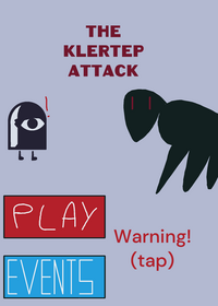 The Klertep attack: survive 6 dead minutes!