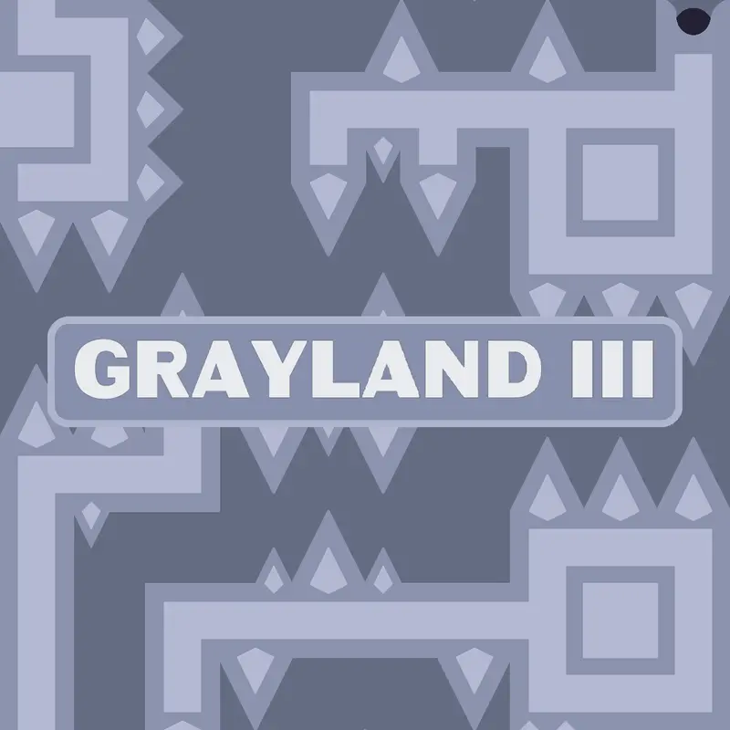 Grayland III by @LicaGaming2013