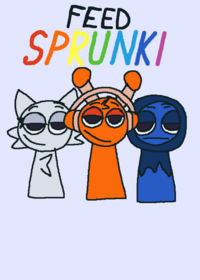 Feed Sprunki!