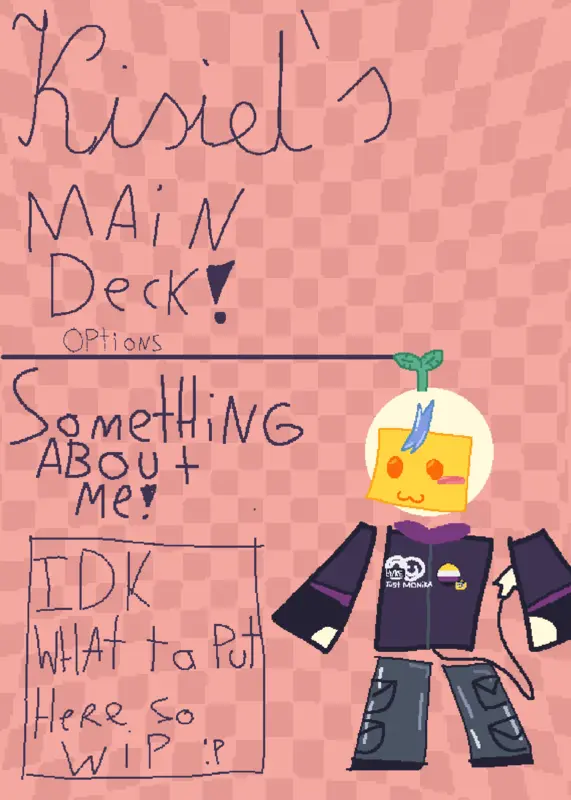 My main deck :3 by @KisielYT822