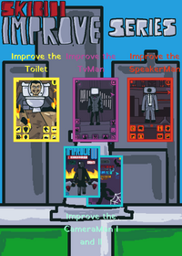 Skibidi Improve Series
