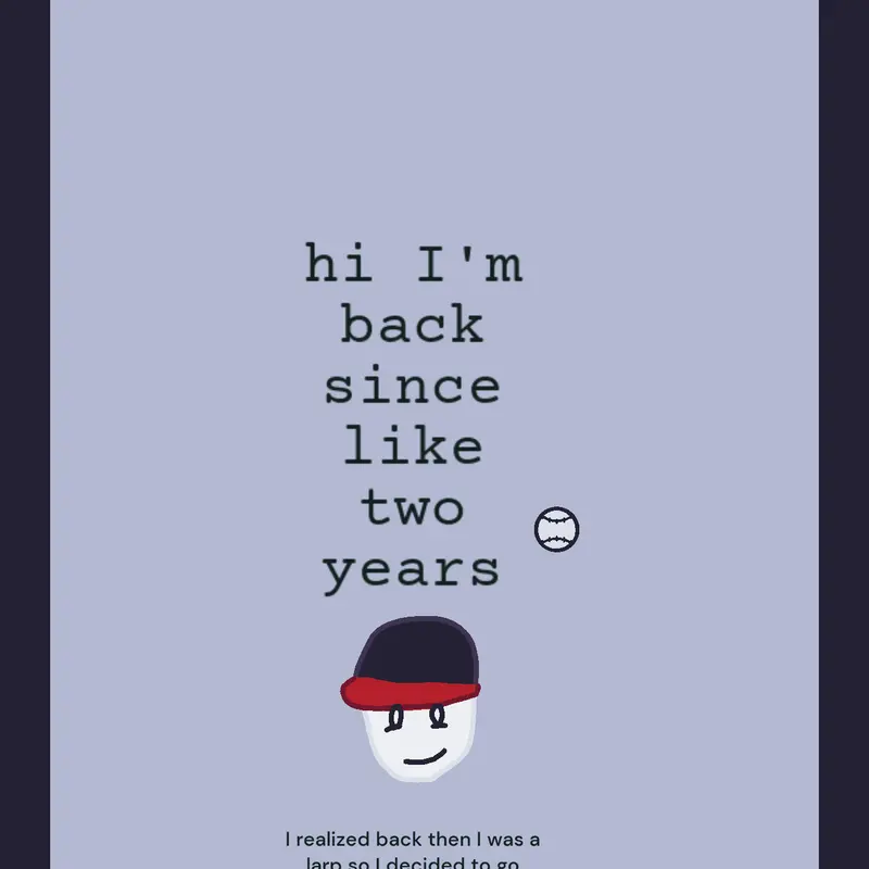 I'm back to I think I already said by @randomguylol